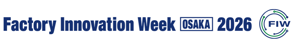 Factory Innovation Week Osaka