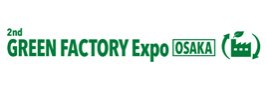 GREEN Factory Expo Osaka