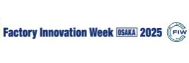 FACTORY INNOVATION Week nagoya