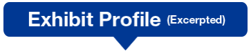 Exhibit Profile (Excerpted)